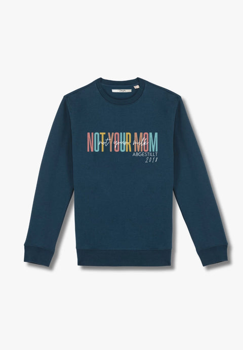 Not Your Mom - Not Your Milk - personalisierbares Sweatshirt aus Bio-Baumwollmix